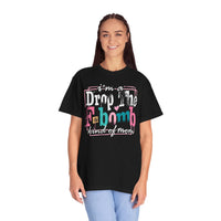I'm A Drop The F-Bomb Mom Funny - Comfort Colors | Trendy Women's T-Shirt. Direct to Garment. Printed & Shipped in the USA. Unisex Sizes.