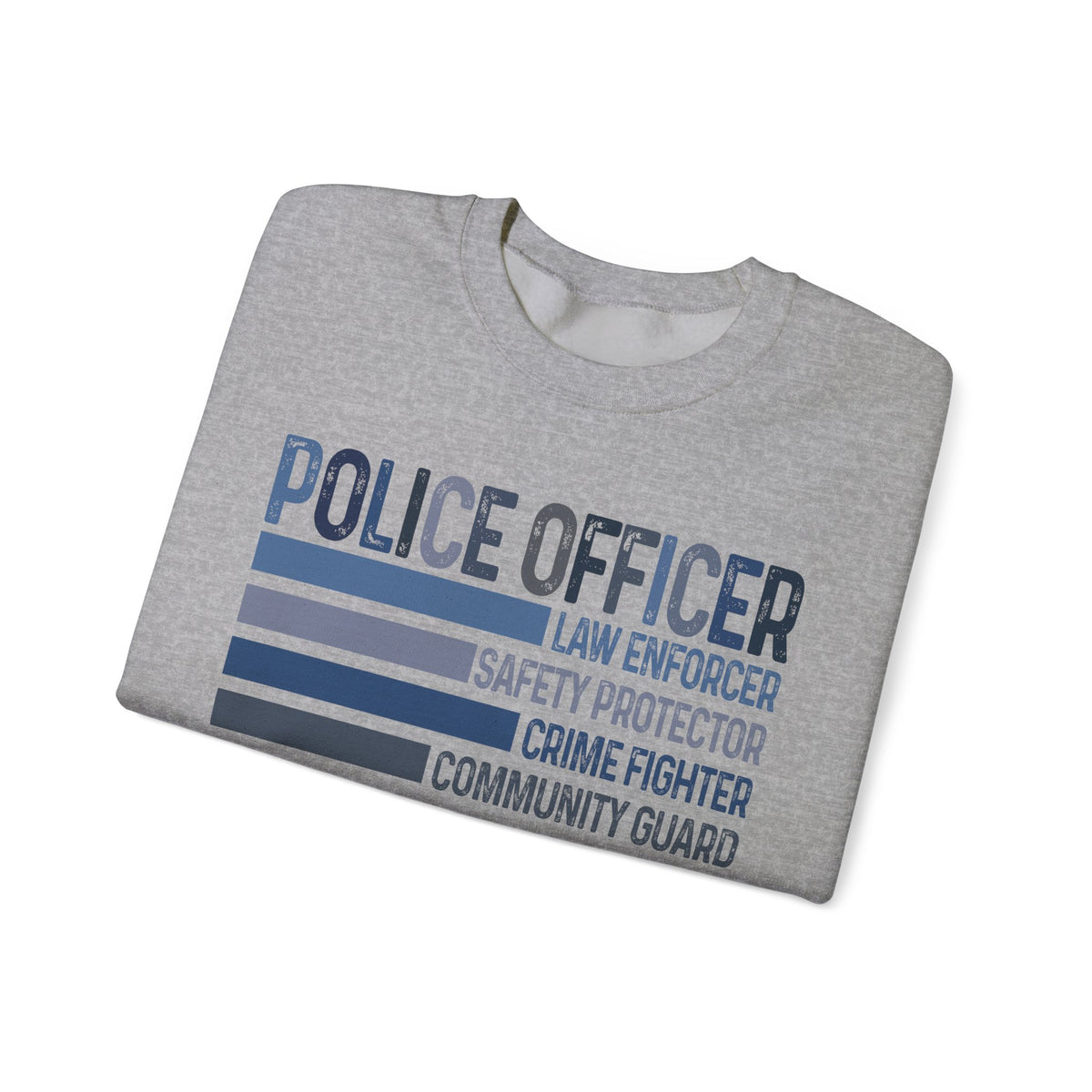 Police Officer - Description – Gildan Heavy Blend | Trendy Men's and Women’s Soft Sweatshirt. Direct to Garment. Printed & Shipped in the USA. Unisex Sizes.