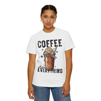 Coffee Changes Everything, Iced Coffee, Coffee Lovers - Comfort Colors | Trendy Women's T-Shirt. Direct to Garment. Printed & Shipped in the USA. Unisex Sizes.