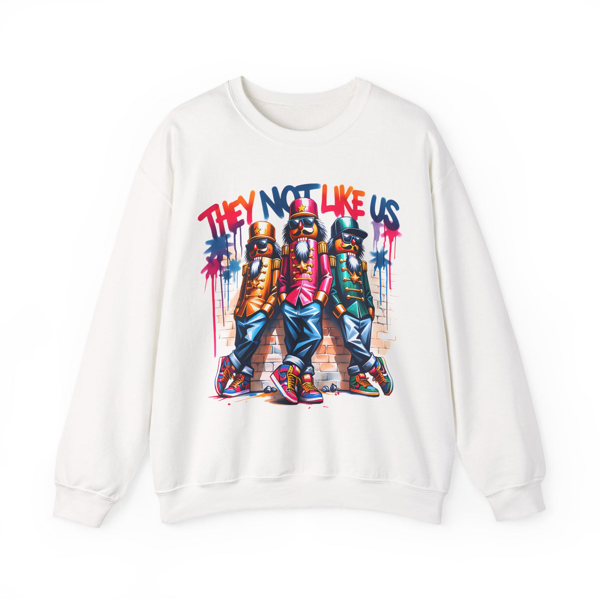 They Not Like Us Nutcracker Trio Christmas – Gildan Heavy Blend | Trendy Women’s and Men's Soft Sweatshirt. Direct to Garment. Printed & Shipped in the USA. Unisex Sizes.