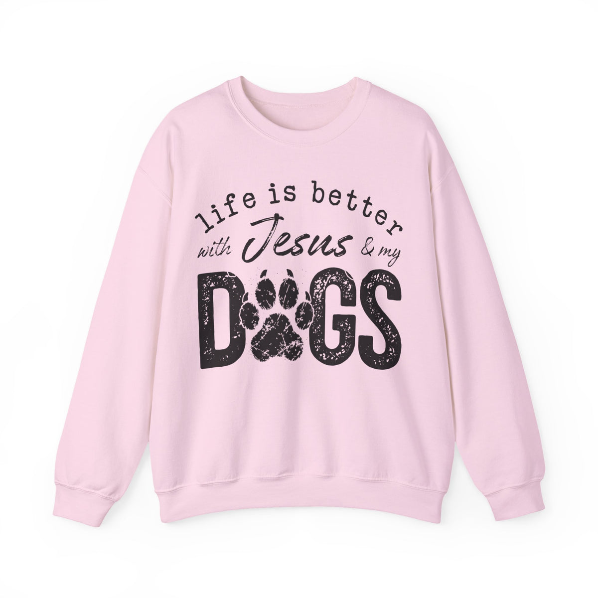 Life is Better With Jesus and My Dogs – Gildan Heavy Blend | Trendy Women’s and Men's Soft Sweatshirt. Direct to Garment. Printed & Shipped in the USA. Unisex Sizes.