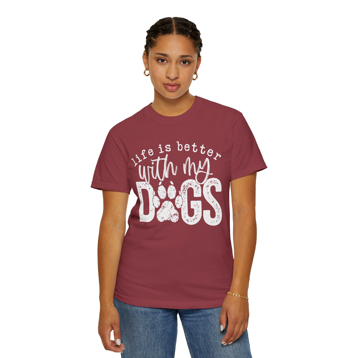 Life Is Better With My Dogs, Distressed - Comfort Colors | Trendy Women's and Men's T-Shirt. Direct to Garment. Printed & Shipped in the USA. Unisex Sizes.