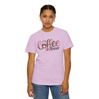 Coffee Lover - Comfort Colors | Trendy Women's T-Shirt. Direct to Garment. Printed & Shipped in the USA. Unisex Sizes.