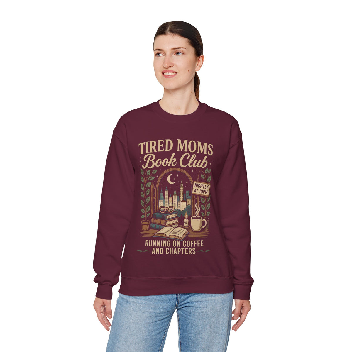 Tired Moms Book Club Running on Coffee and Chapters – Gildan Heavy Blend | Trendy Women’s Soft Sweatshirt. Direct to Garment. Printed & Shipped in the USA. Unisex Sizes.