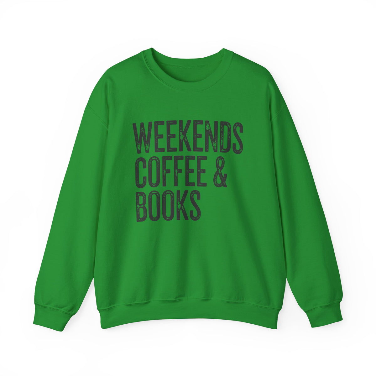 Weekends, Coffee & Books – Gildan Heavy Blend | Trendy Women’s and Men's Soft Sweatshirt. Direct to Garment. Printed & Shipped in the USA. Unisex Sizes.