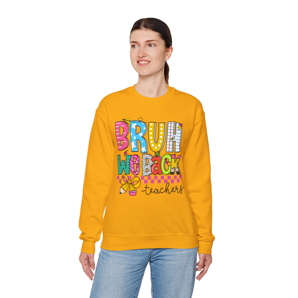Bruh We Back - Gift For Teachers – Gildan Heavy Blend | Trendy Women’s and Men's Soft Sweatshirt. Direct to Garment. Printed & Shipped in the USA. Unisex Sizes.
