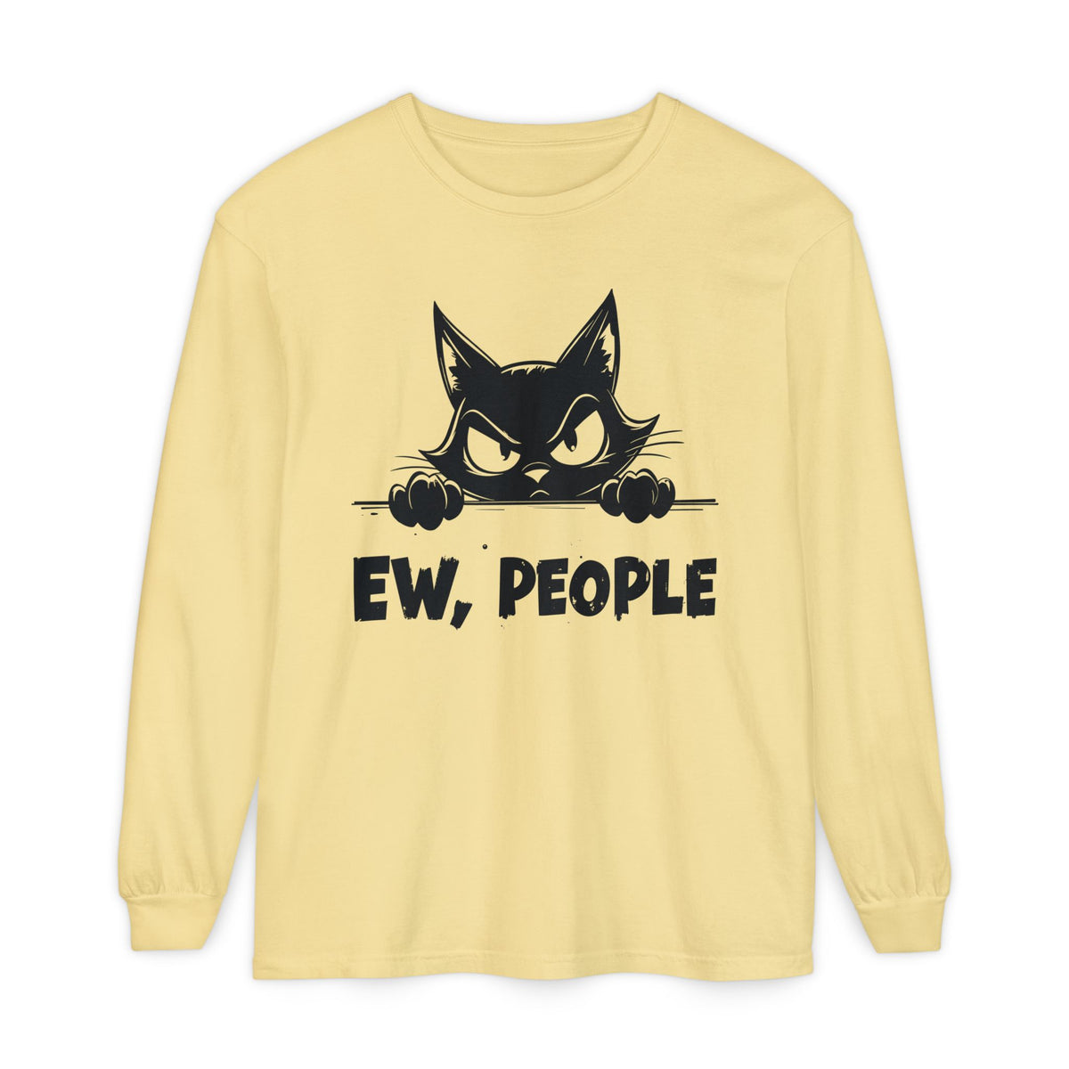 Ew People, Grumpy Cat - Comfort Colors | Trendy Women's and Men's Long Sleeve T-Shirt. Direct to Garment. Printed & Shipped in the USA. Unisex Sizes.