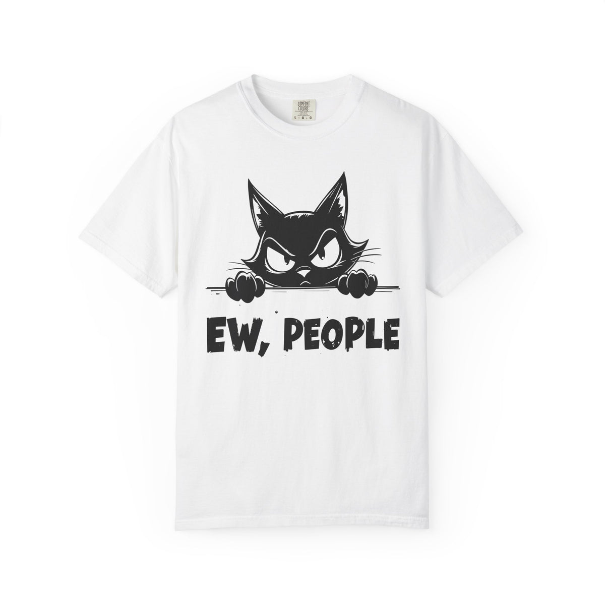 Ew People, Grumpy Cat - Comfort Colors | Funny Unisex T-Shirt. Direct to Garment. Printed & Shipped in the USA. Unisex Sizes.