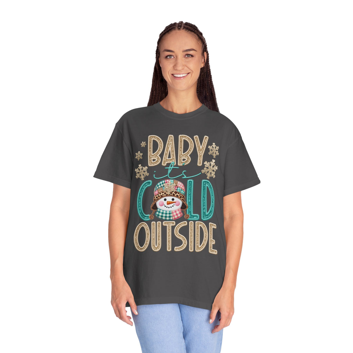 Baby It's Cold Outside Snowman  - Comfort Colors | Trendy Women's T-Shirt. Direct to Garment. Printed & Shipped in the USA. Unisex Sizes.
