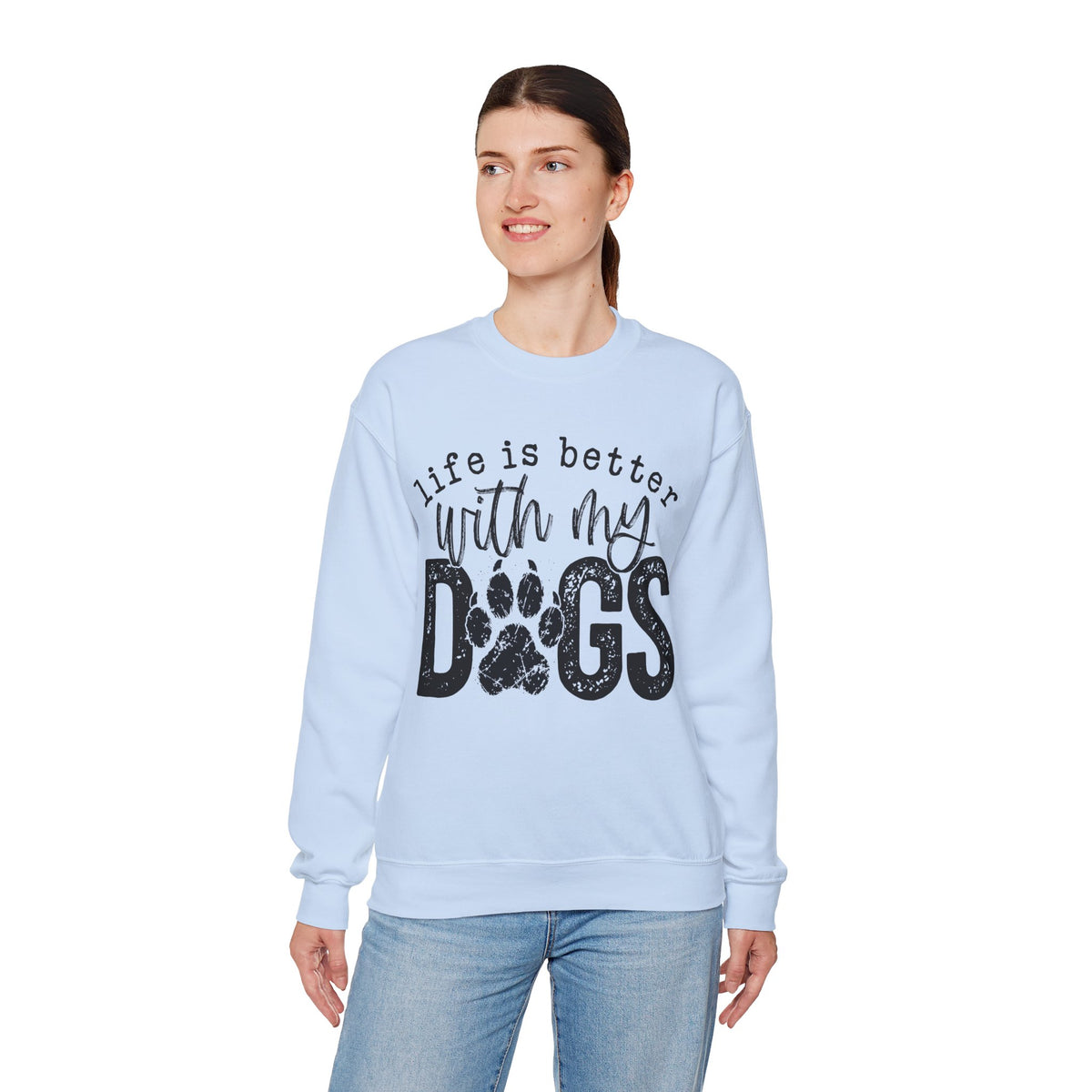 Life Is Better With My Dogs, Distressed – Gildan Heavy Blend | Trendy Women’s and Men's Soft Sweatshirt. Direct to Garment. Printed & Shipped in the USA. Unisex Sizes.