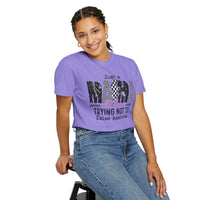 Just a Mama Out Here Trying Not To Raise Assholes - Comfort Colors | Trendy Women's T-Shirt. Direct to Garment. Printed & Shipped in the USA. Unisex Sizes.