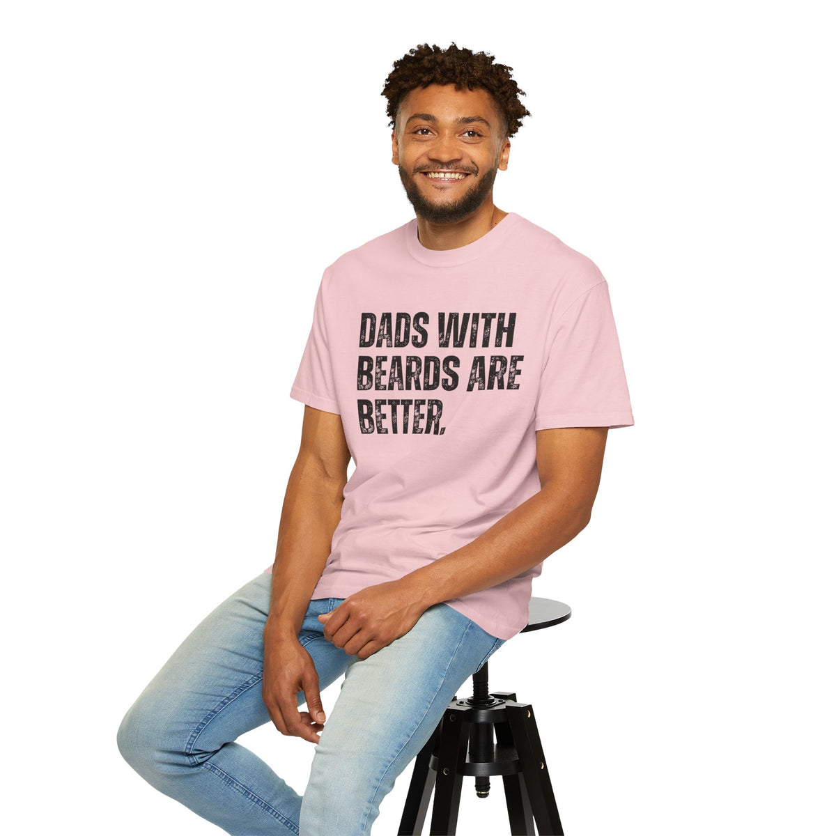 Dads With Beards Are Better - Distressed - Comfort Colors | Trendy Men's T-Shirt. Direct to Garment. Printed & Shipped in the USA. Unisex Sizes.