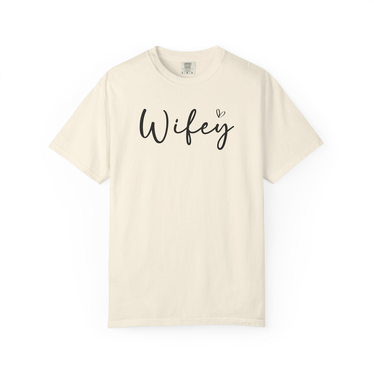 Wifey - Comfort Colors | Trendy Women's T-Shirt. Direct to Garment. Printed & Shipped in the USA. Unisex Sizes.
