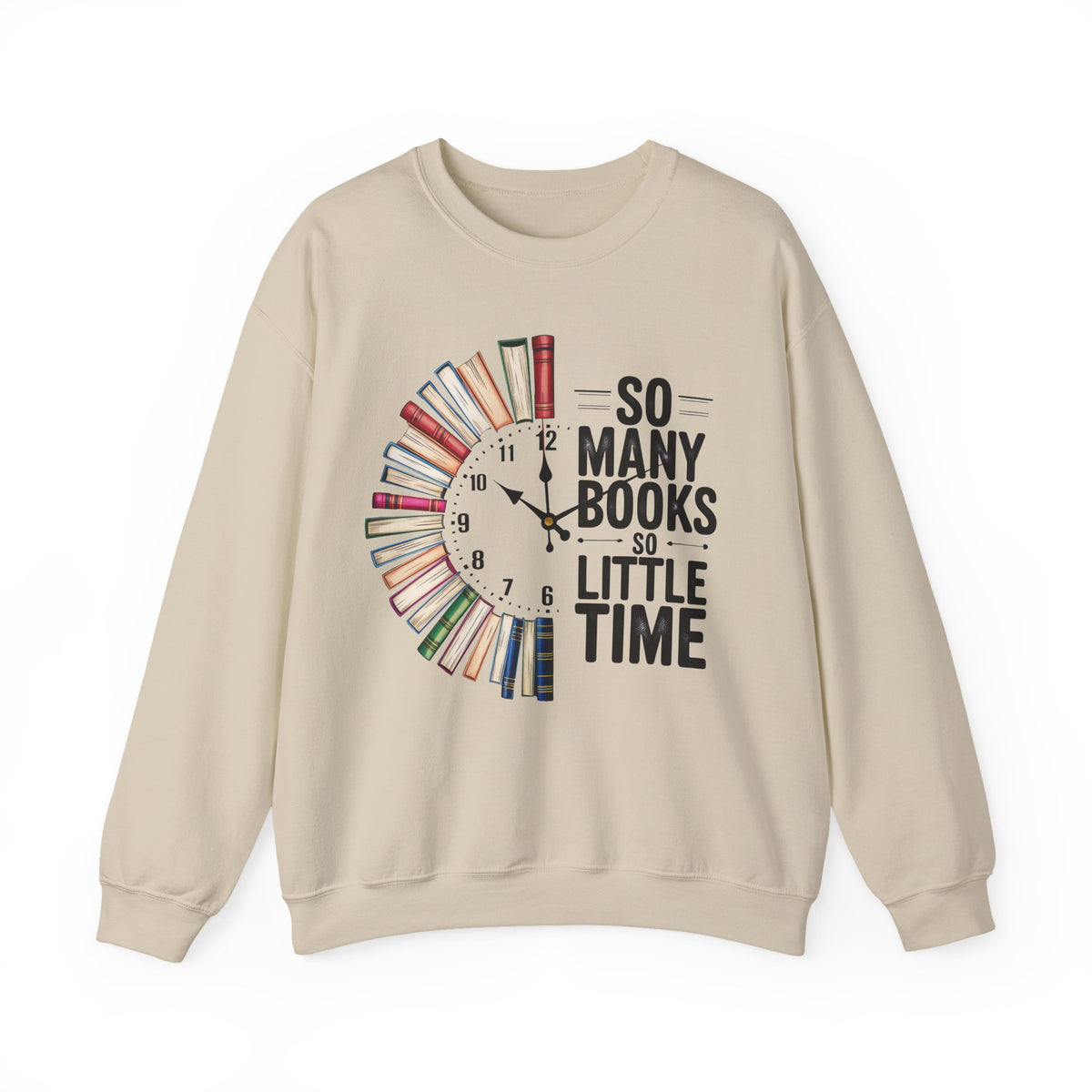 So Many Books So Little Time – Gildan Heavy Blend | Trendy Men's and Women’s Soft Sweatshirt. Direct to Garment. Printed & Shipped in the USA. Unisex Sizes.