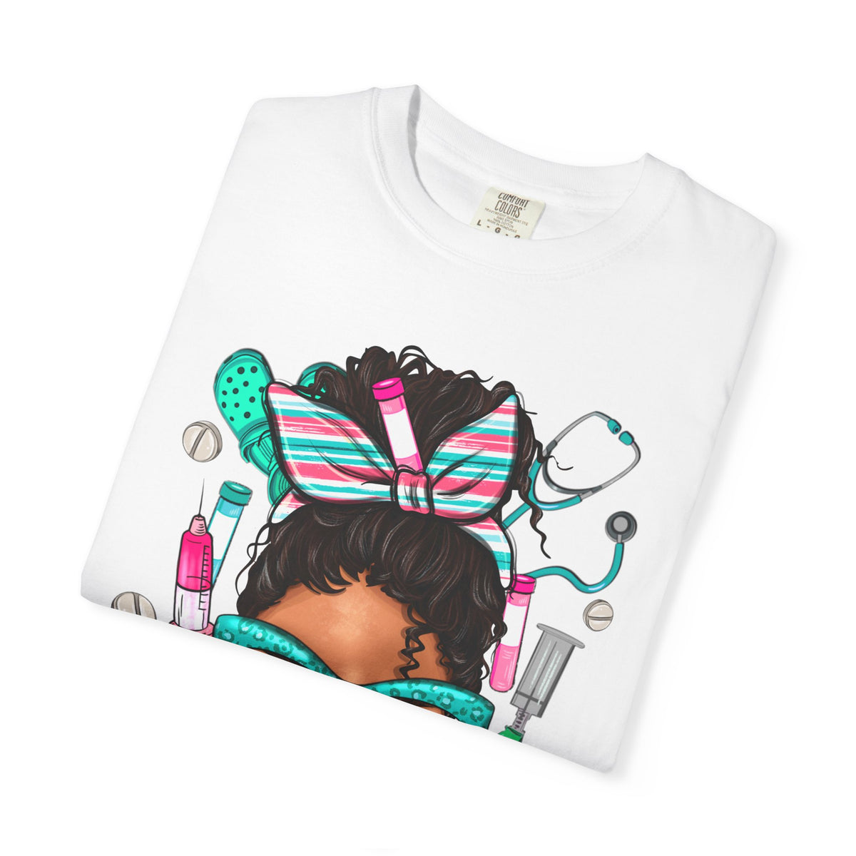 Phlebotomist Life, Messy Bun - Comfort Colors | Trendy Women's T-Shirt. Direct to Garment. Printed & Shipped in the USA. Unisex Sizes.