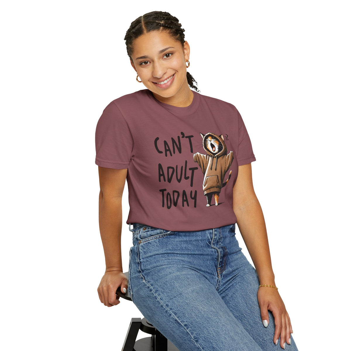 Can’t Adult Today, Cat - Comfort Colors | Trendy Women's and Men's T-Shirt. Direct to Garment. Printed & Shipped in the USA. Unisex Sizes.