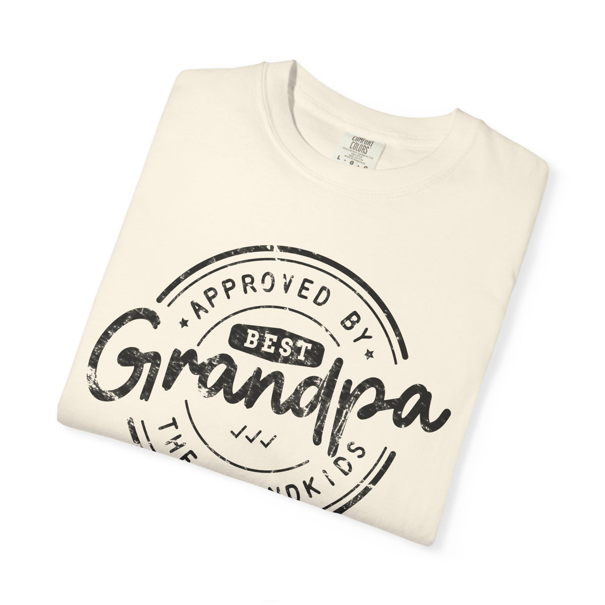 Best Grandpa, Approved by the Grandkids - Comfort Colors | Trendy Men's T-Shirt. Direct to Garment. Printed & Shipped in the USA. Unisex Sizes.