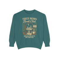 Tired Moms Book Club Running on Coffee and Chapters - Comfort Colors | Trendy Women's Sweatshirt. Direct to Garment. Printed & Shipped in the USA. Unisex Sizes.