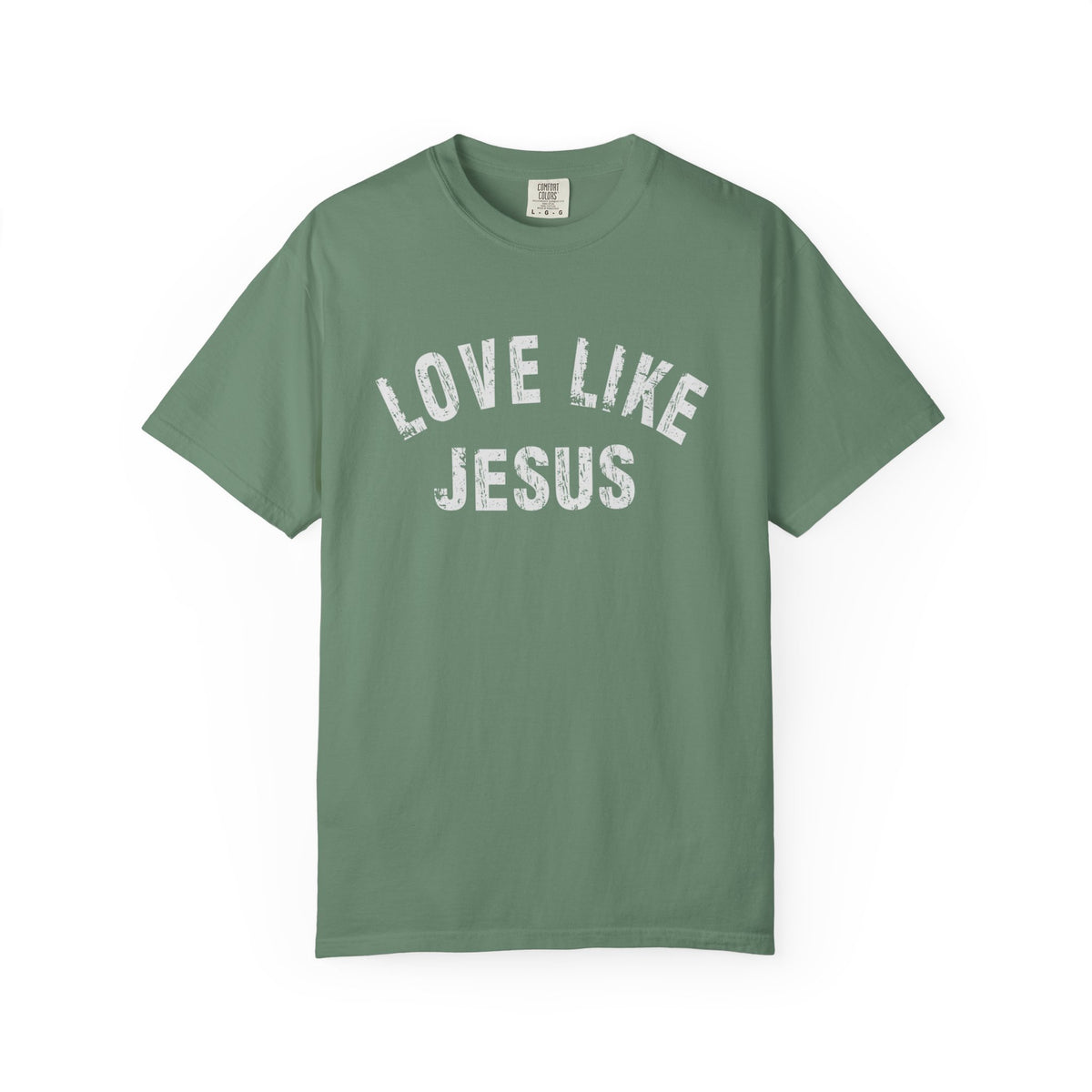 Love Like Jesus - Comfort Colors | Trendy Men's and Women's T-Shirt. Direct to Garment. Printed & Shipped in the USA. Unisex Sizes.
