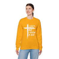 I Can't But I Know A Guy, Faith Cross Christian Jesus – Gildan Heavy Blend | Trendy Women’s and Men's Soft Sweatshirt. Direct to Garment. Printed & Shipped in the USA. Unisex Sizes.