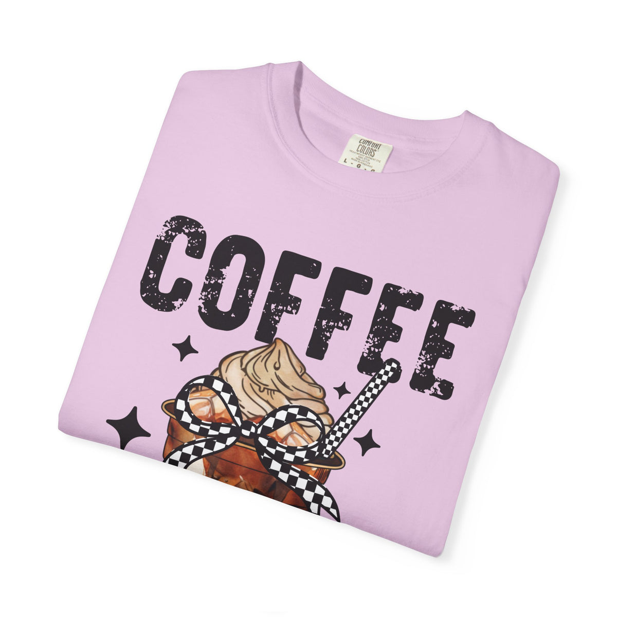 Coffee Changes Everything, Iced Coffee, Coffee Lovers - Comfort Colors | Trendy Women's T-Shirt. Direct to Garment. Printed & Shipped in the USA. Unisex Sizes.