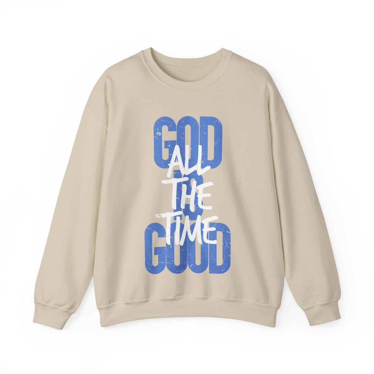 God is Good All The Time – Gildan Heavy Blend | Trendy Women’s and Women's Soft Sweatshirt. Direct to Garment. Printed & Shipped in the USA. Unisex Sizes.