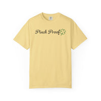 Pinch Proof - Comfort Colors | Trendy Women's and Men's T-Shirt. Direct to Garment. Printed & Shipped in the USA. Unisex Sizes.