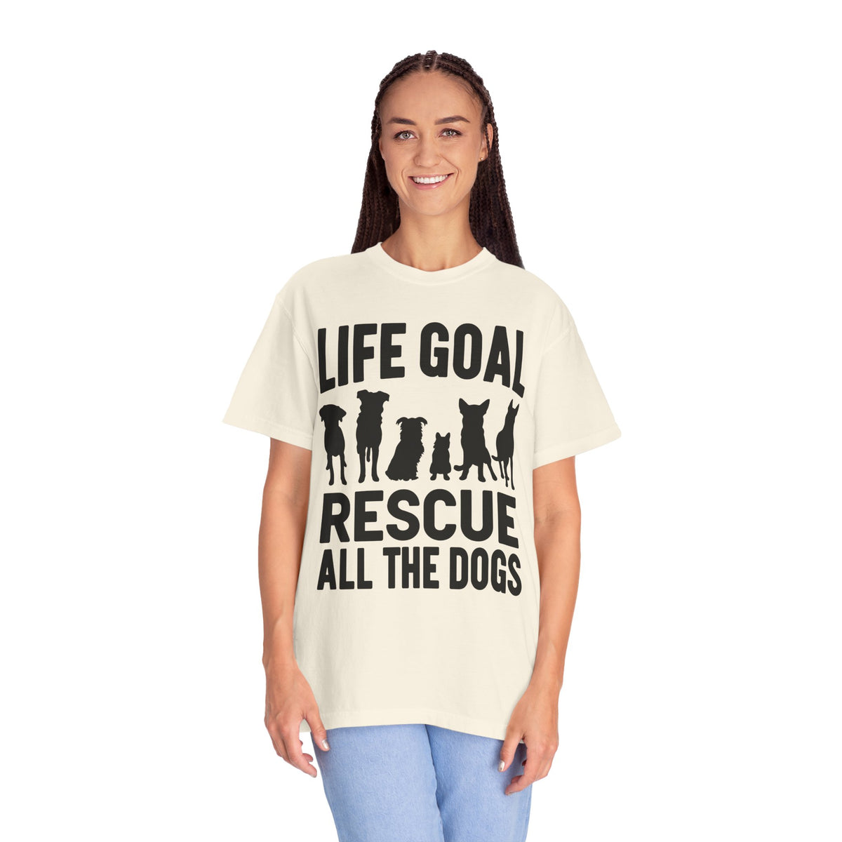 Life Goal Rescue All The Dogs - Comfort Colors | Trendy Unisex T-Shirt. Direct to Garment. Printed & Shipped in the USA. Unisex Sizes.