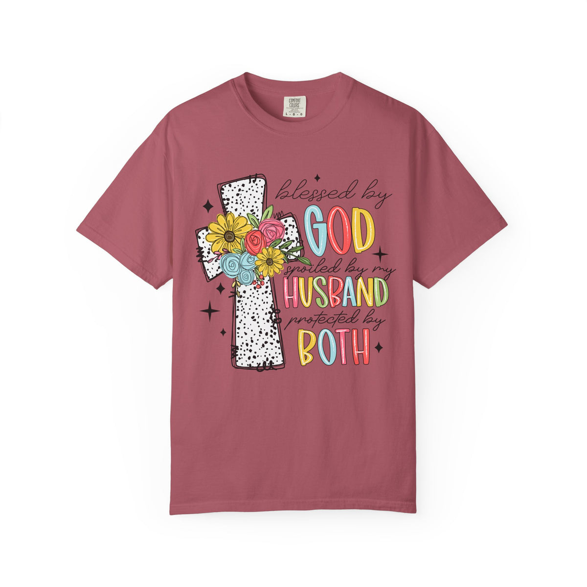 Blessed by God, Spoiled by Husband, Protect by Both - Comfort Colors | Trendy Women's T-Shirt. Direct to Garment. Printed & Shipped in the USA. Unisex Sizes.