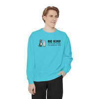 Be Kind. We're Just Trying To Survive Too. Possum. Raccoon. *This Shirt Saves Lives* - Comfort Colors | Trendy Women's and Men's Sweatshirt. Direct to Garment. Printed & Shipped in the USA. Unisex Sizes.