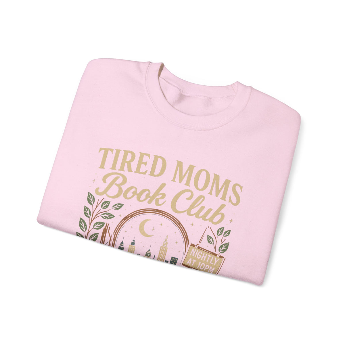Tired Moms Book Club Running on Coffee and Chapters – Gildan Heavy Blend | Trendy Women’s Soft Sweatshirt. Direct to Garment. Printed & Shipped in the USA. Unisex Sizes.