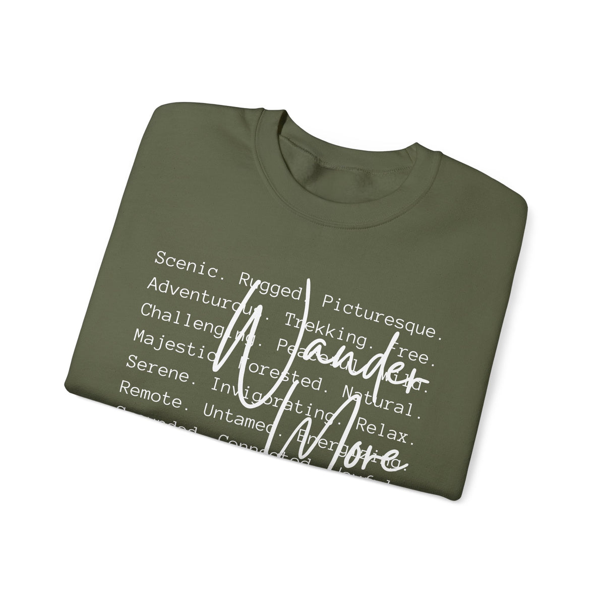 Wander More, Scenic Adventure Typography – Gildan Heavy Blend | Trendy Men's and Women’s Soft Sweatshirt. Direct to Garment. Printed & Shipped in the USA. Unisex Sizes.