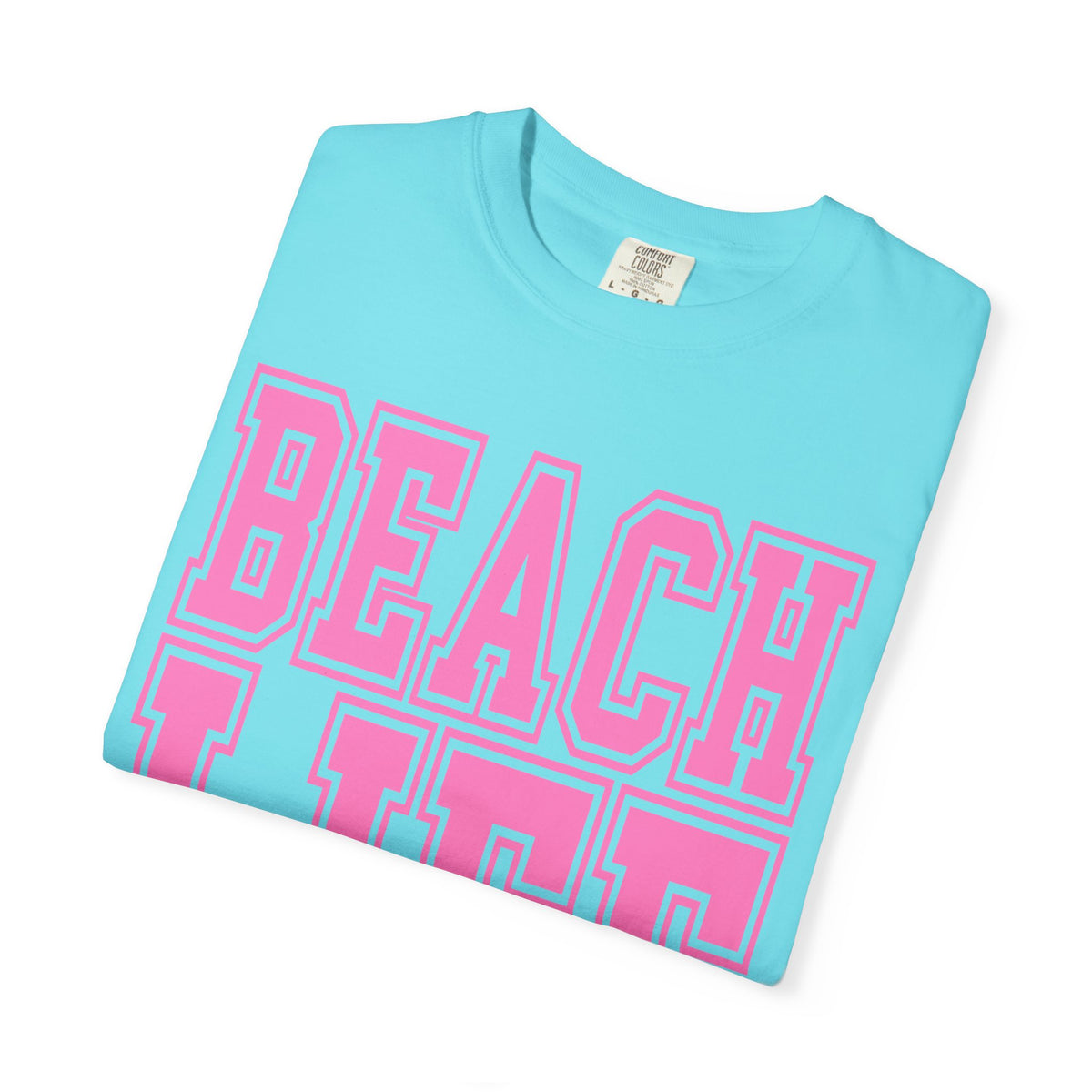 Beach Life - Comfort Colors | Trendy Men's & Women's T-Shirt. Direct to Garment. Printed & Shipped in the USA. Unisex Sizes.