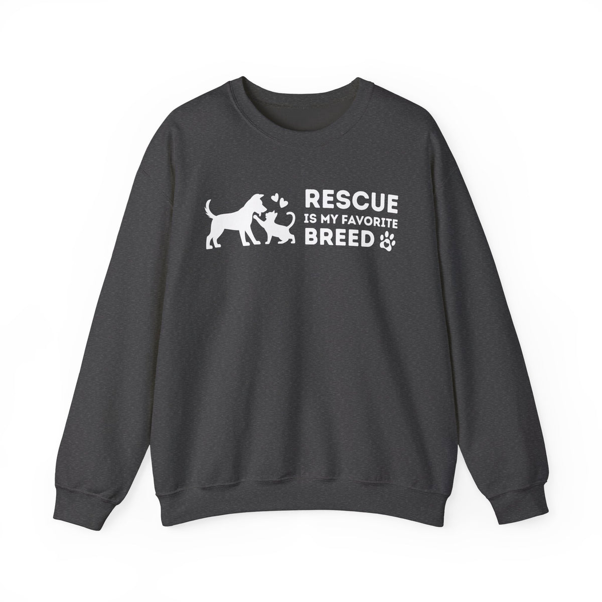 Rescue Is My Favorite Breed *This Shirt Saves Lives* – Gildan Heavy Blend | Trendy Men's and Women’s Soft Sweatshirt. Direct to Garment. Printed & Shipped in the USA. Unisex Sizes.
