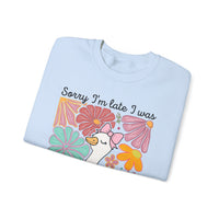 Sorry I'm Late I Was Dilly Dallying Cute Floral Duck – Gildan Heavy Blend | Trendy Women’s Soft Sweatshirt. Direct to Garment. Printed & Shipped in the USA. Unisex Sizes.