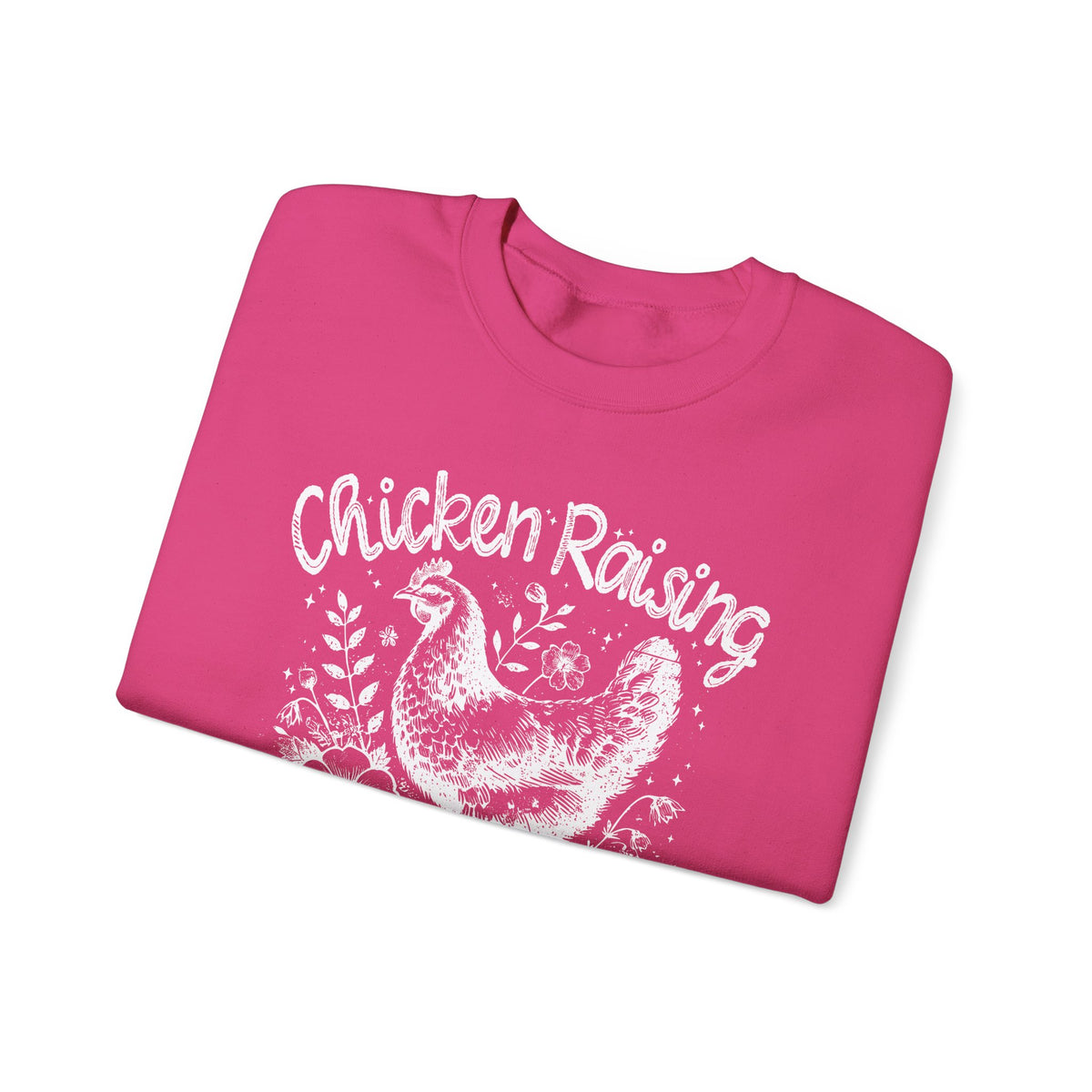 Chicken Raising and Jesus Praising – Gildan Heavy Blend | Trendy Men's and Women’s Soft Sweatshirt. Direct to Garment. Printed & Shipped in the USA. Unisex Sizes.