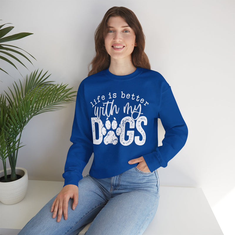 Life Is Better With My Dogs, Distressed – Gildan Heavy Blend | Trendy Women’s and Men's Soft Sweatshirt. Direct to Garment. Printed & Shipped in the USA. Unisex Sizes.