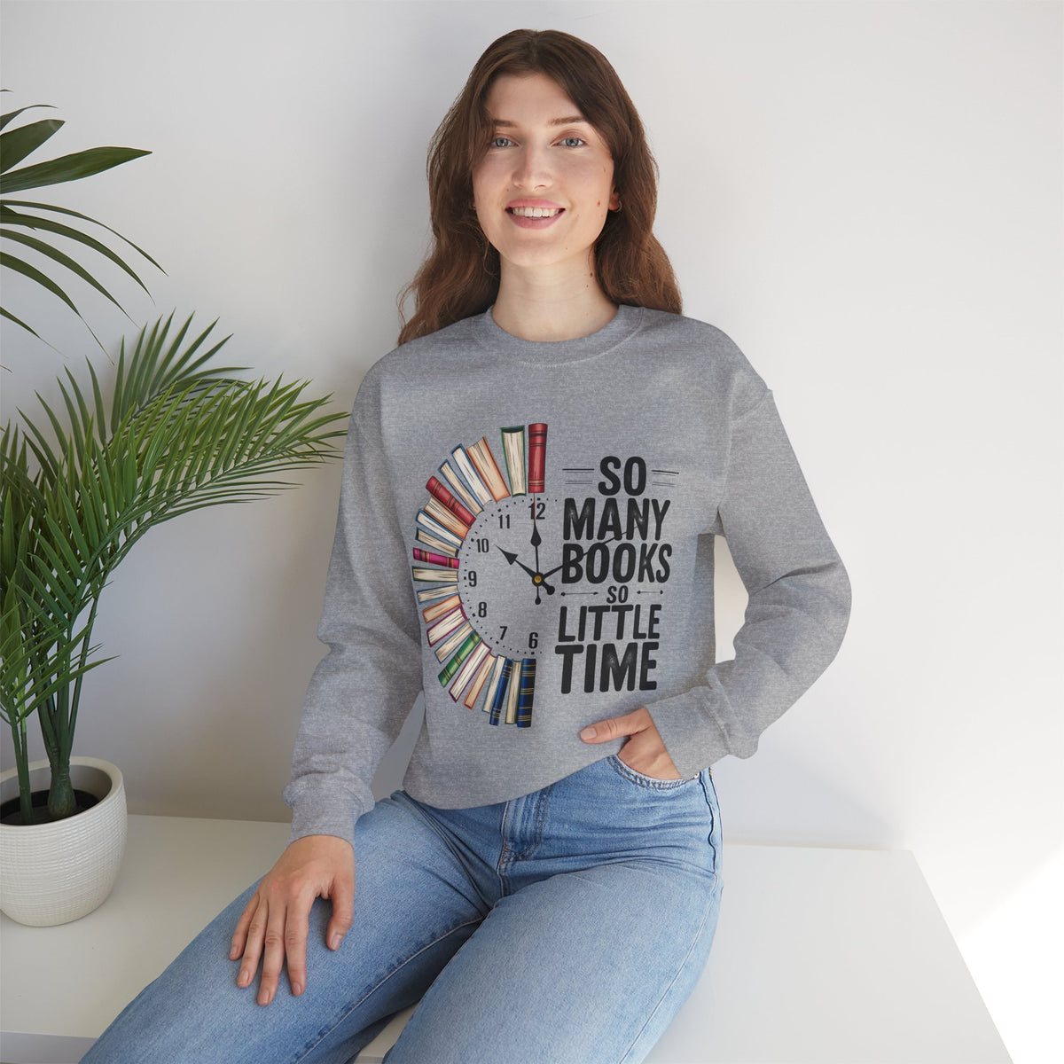 So Many Books So Little Time – Gildan Heavy Blend | Trendy Men's and Women’s Soft Sweatshirt. Direct to Garment. Printed & Shipped in the USA. Unisex Sizes.