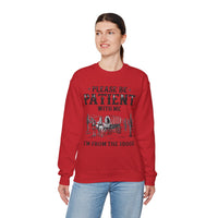 Please Be Patient, 1900's Vintage – Gildan Heavy Blend | Trendy Women’s and Men's Soft Sweatshirt. Direct to Garment. Printed & Shipped in the USA. Unisex Sizes.