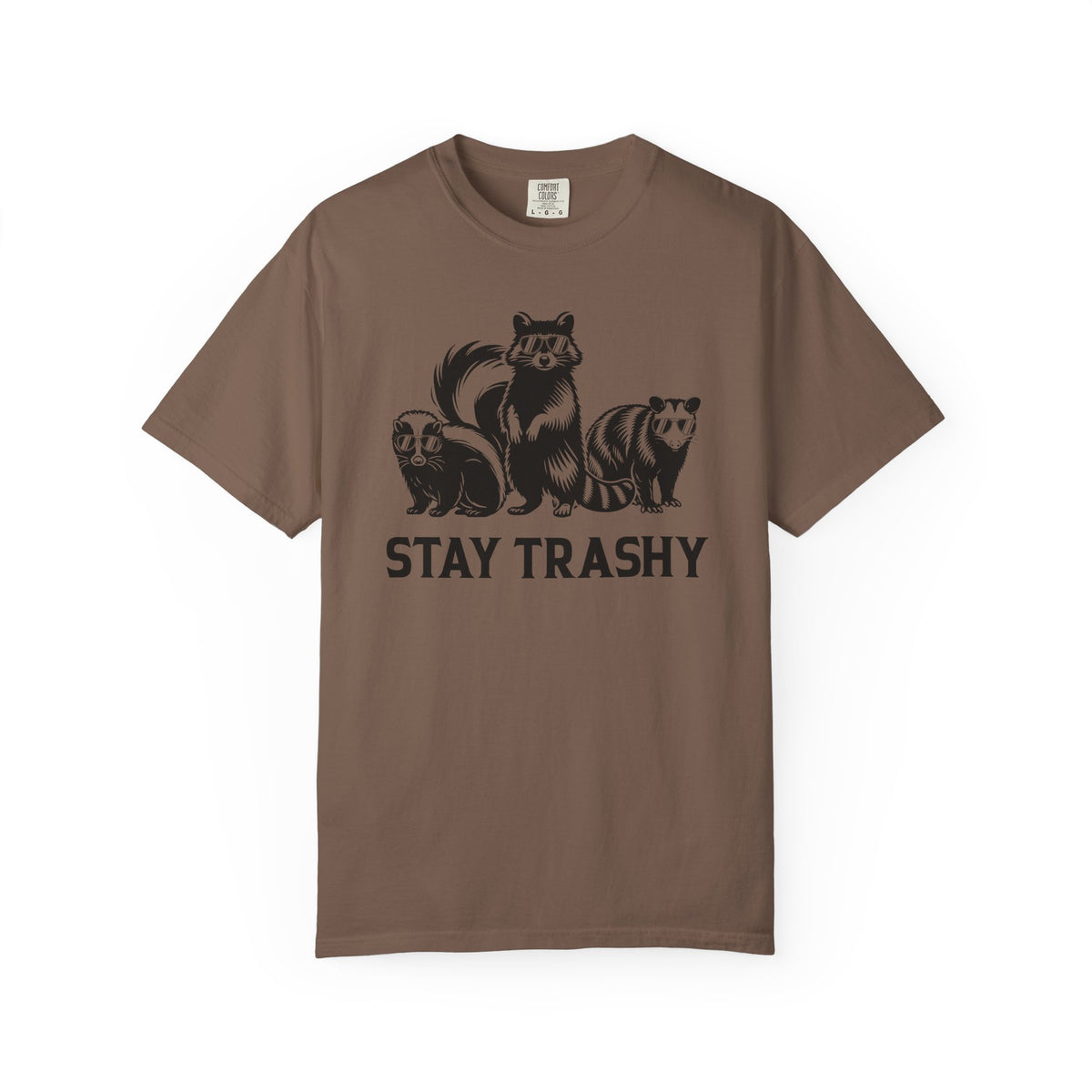 Stay Trashy, Skunk Raccoon Possum - Comfort Colors | Trendy Women's and Men's T-Shirt. Direct to Garment. Printed & Shipped in the USA. Unisex Sizes.