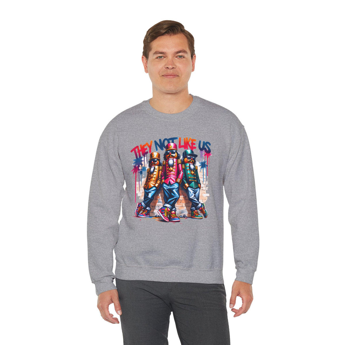 They Not Like Us Nutcracker Trio Christmas – Gildan Heavy Blend | Trendy Women’s and Men's Soft Sweatshirt. Direct to Garment. Printed & Shipped in the USA. Unisex Sizes.