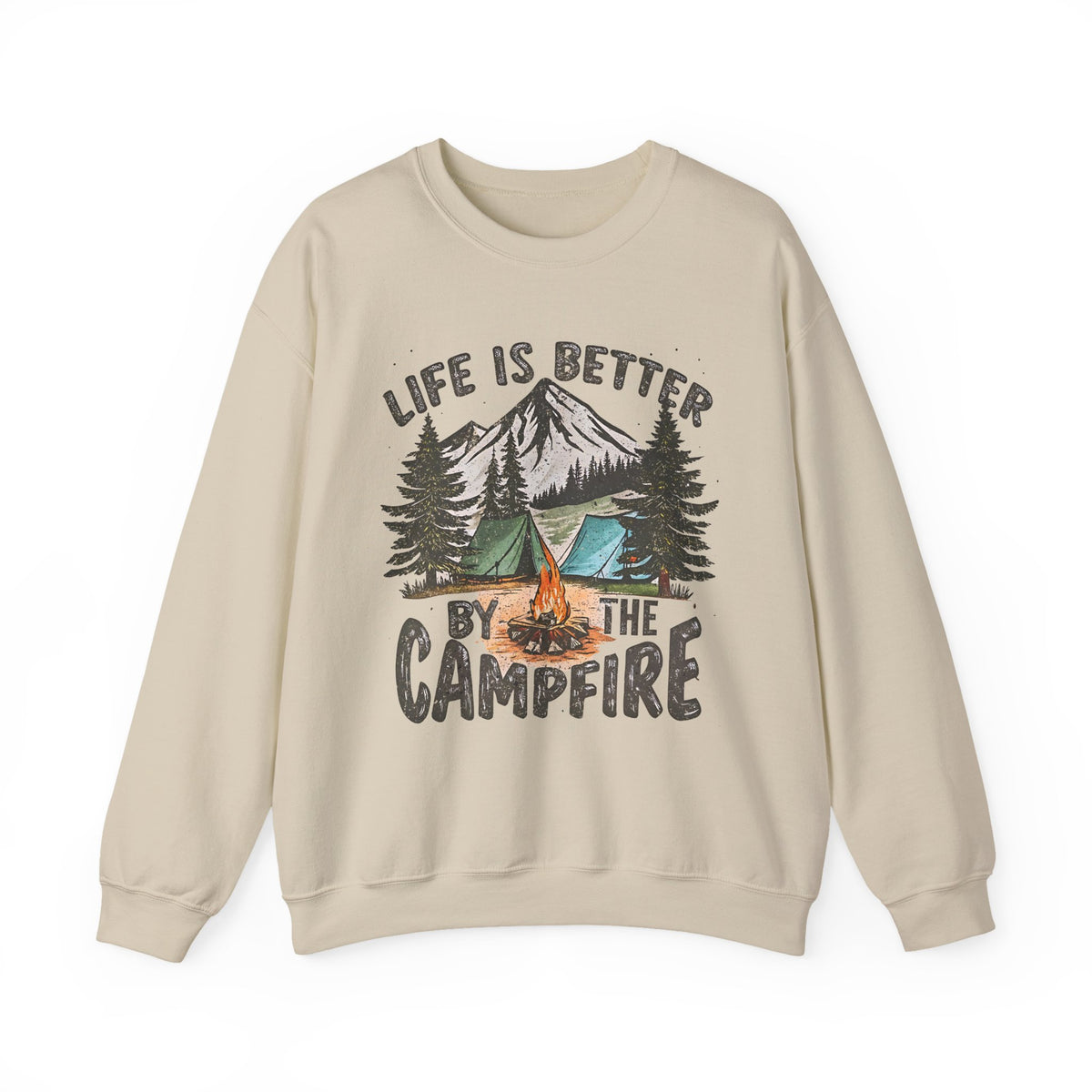 Life is Better By the Campfire – Gildan Heavy Blend | Trendy Women’s and Men's Soft Sweatshirt. Direct to Garment. Printed & Shipped in the USA. Unisex Sizes.