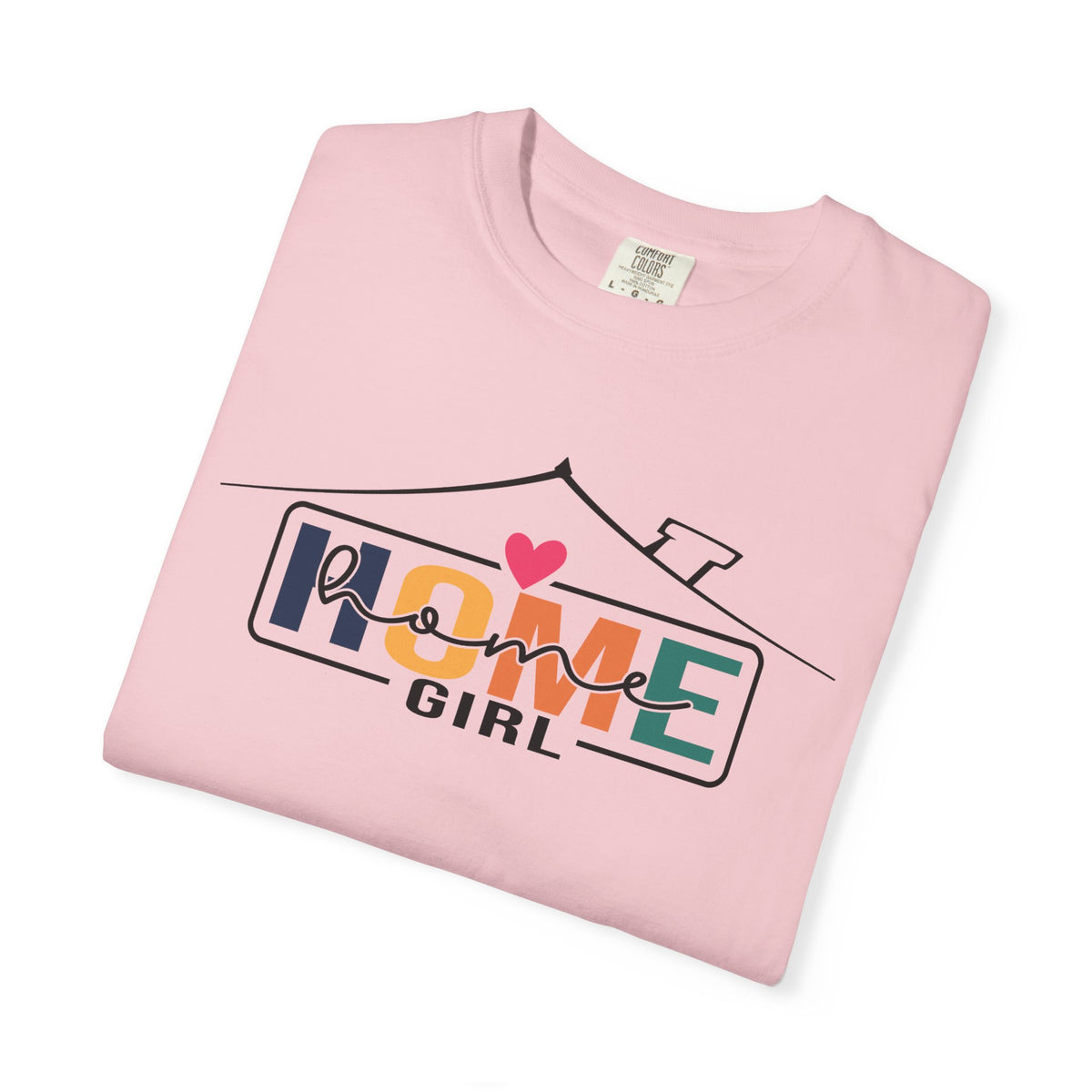 Home Girl - Real Estate Life - Comfort Colors | Trendy Women's T-Shirt. Direct to Garment. Printed & Shipped in the USA. Unisex Sizes.