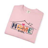 Home Girl - Real Estate Life - Comfort Colors | Trendy Women's T-Shirt. Direct to Garment. Printed & Shipped in the USA. Unisex Sizes.