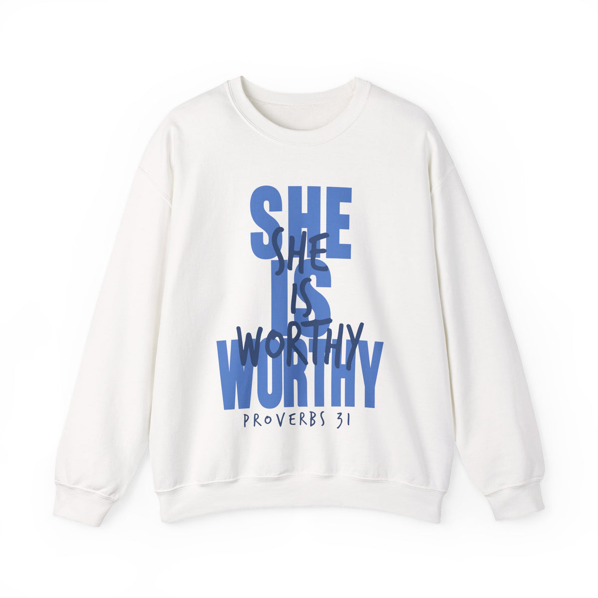 She Is Worthy – Gildan Heavy Blend | Trendy Women’s Soft Sweatshirt. Direct to Garment. Printed & Shipped in the USA. Unisex Sizes.