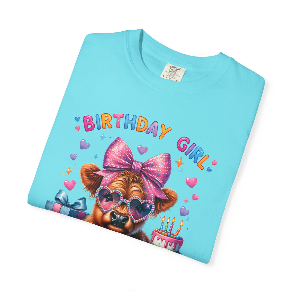 Birthday Girl, Highland Cow - Comfort Colors | Trendy Women's T-Shirt. Direct to Garment. Printed & Shipped in the USA. Unisex Sizes.