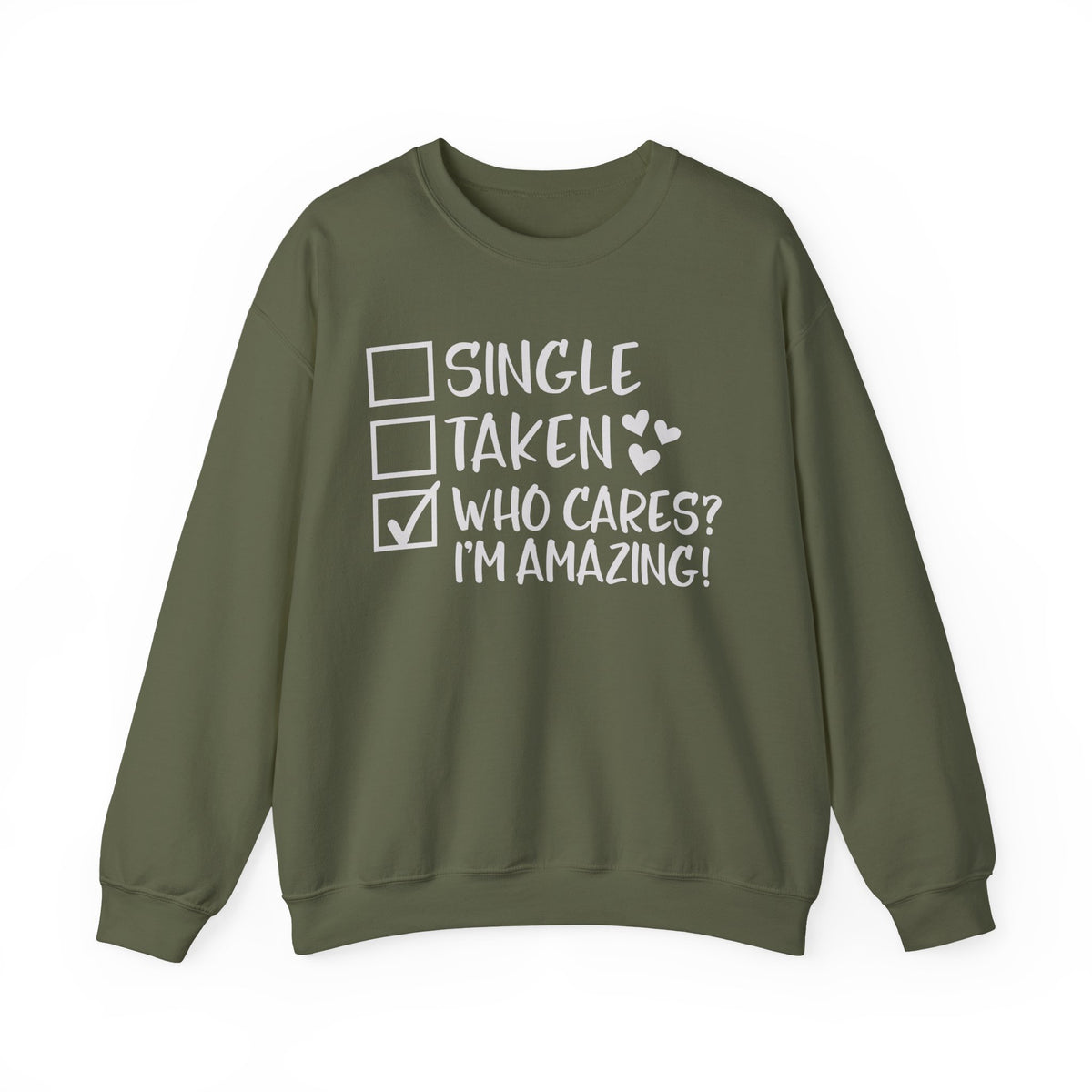 Relationship Checklist, Who Cares I'm Amazing – Gildan Heavy Blend | Trendy Women’s Soft Sweatshirt. Direct to Garment. Printed & Shipped in the USA. Unisex Sizes.