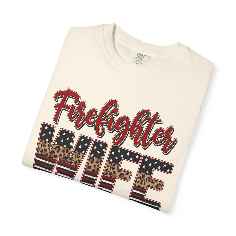 Firefighter Wife Patriotic Flag Lettering for Firefighter Spouse - Comfort Colors | Trendy Women's T-Shirt. Direct to Garment. Printed & Shipped in the USA. Unisex Sizes.