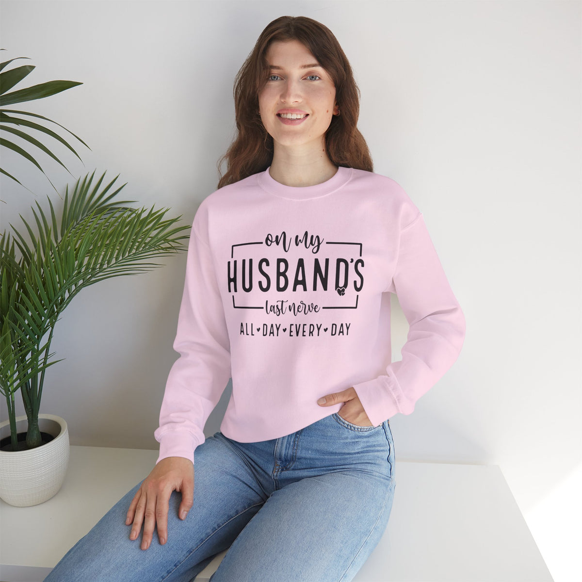 On My Husband's Last Nerve – Gildan Heavy Blend | Trendy Women’s Soft Sweatshirt. Direct to Garment. Printed & Shipped in the USA. Unisex Sizes.