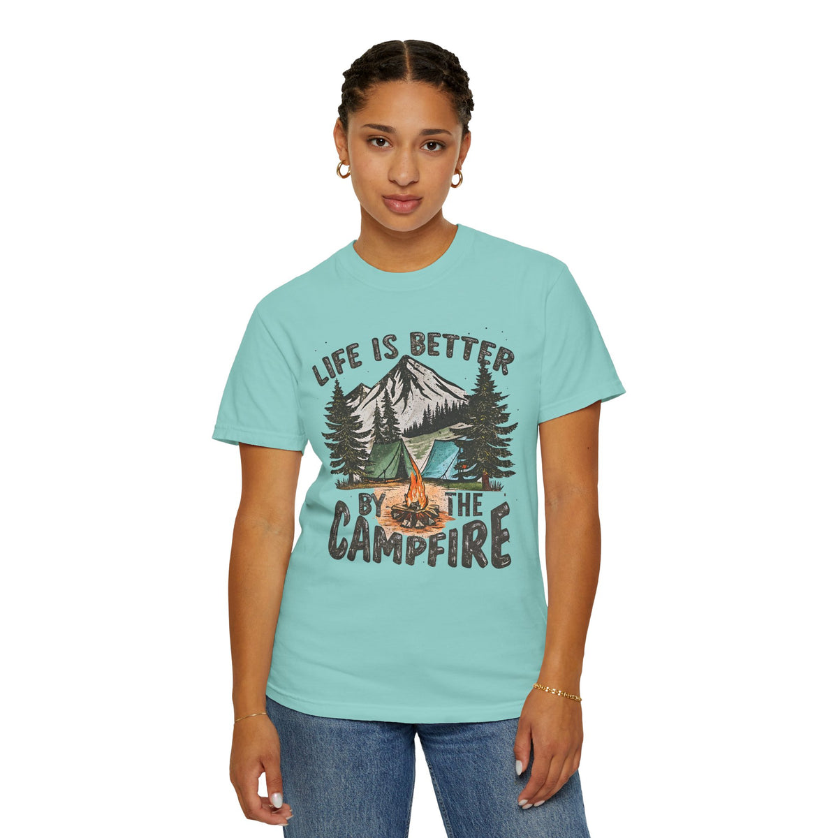 Life Is Better By The Campfire - Comfort Colors | Trendy Women's and Men's T-Shirt. Direct to Garment. Printed & Shipped in the USA. Unisex Sizes.